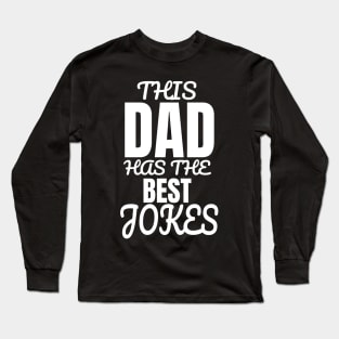 This Dad Has The Best Jokes Father's Day Gift Long Sleeve T-Shirt